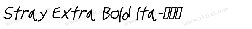 Stray Extra Bold Ita字体转换